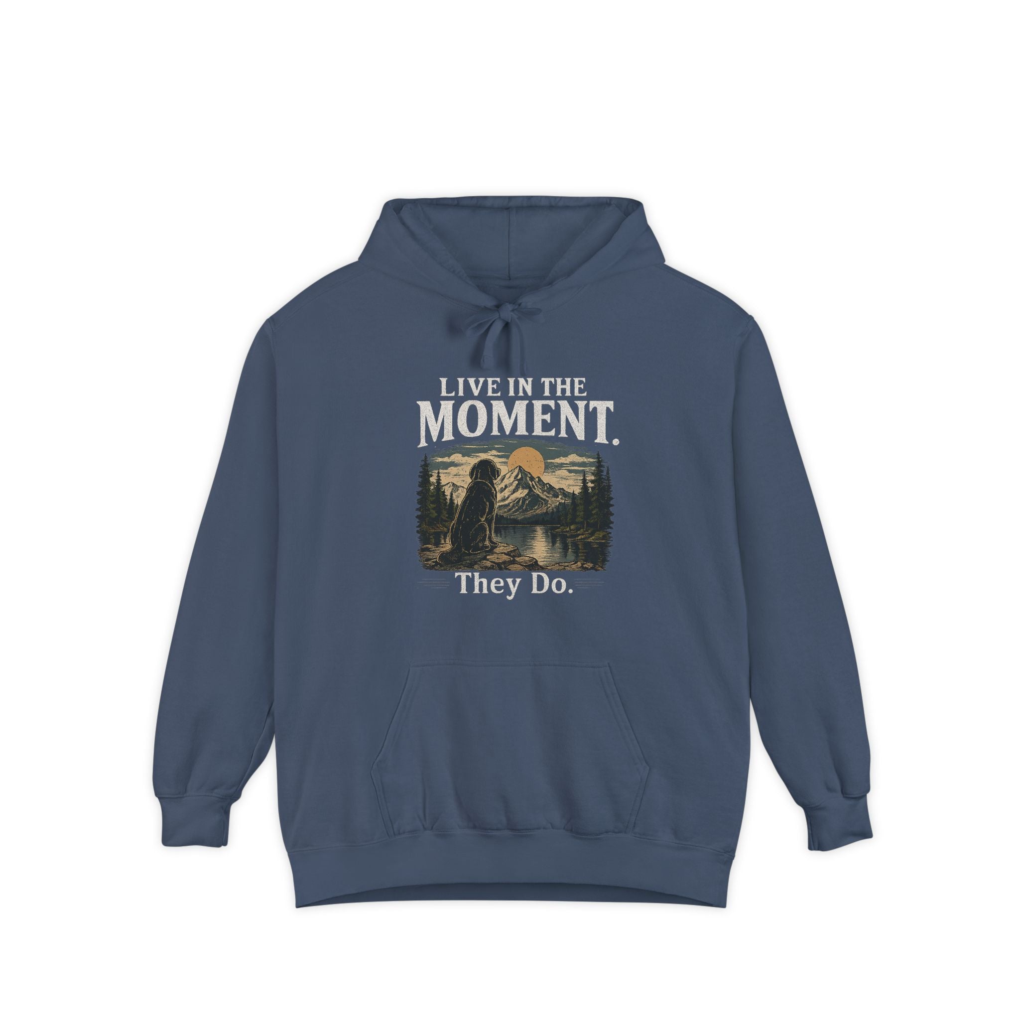 The Known Pack "Live In The Moment" Premium Garment-Dyed Hoodie
