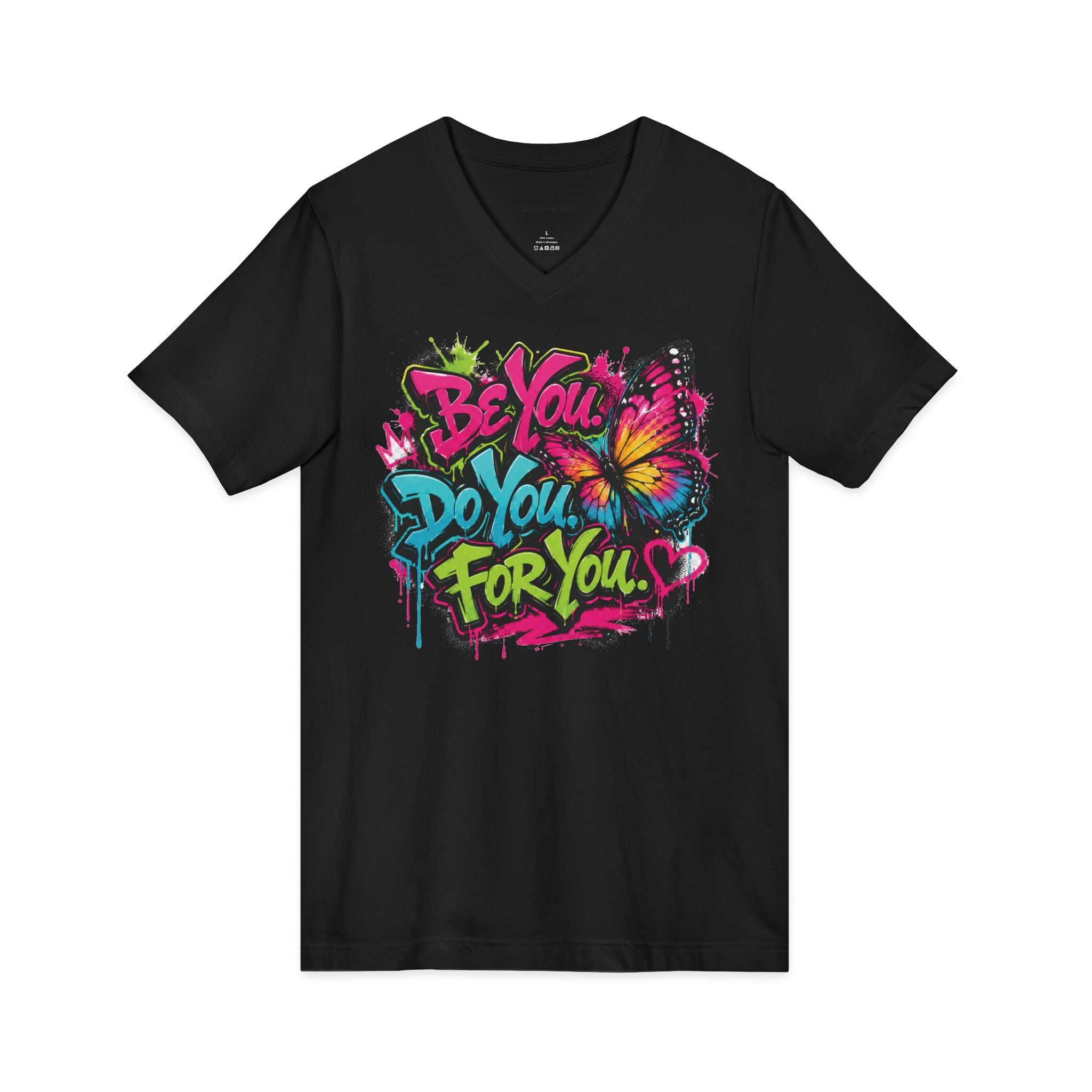 Be You. Do You. For You. — Graffiti V-Neck Tee