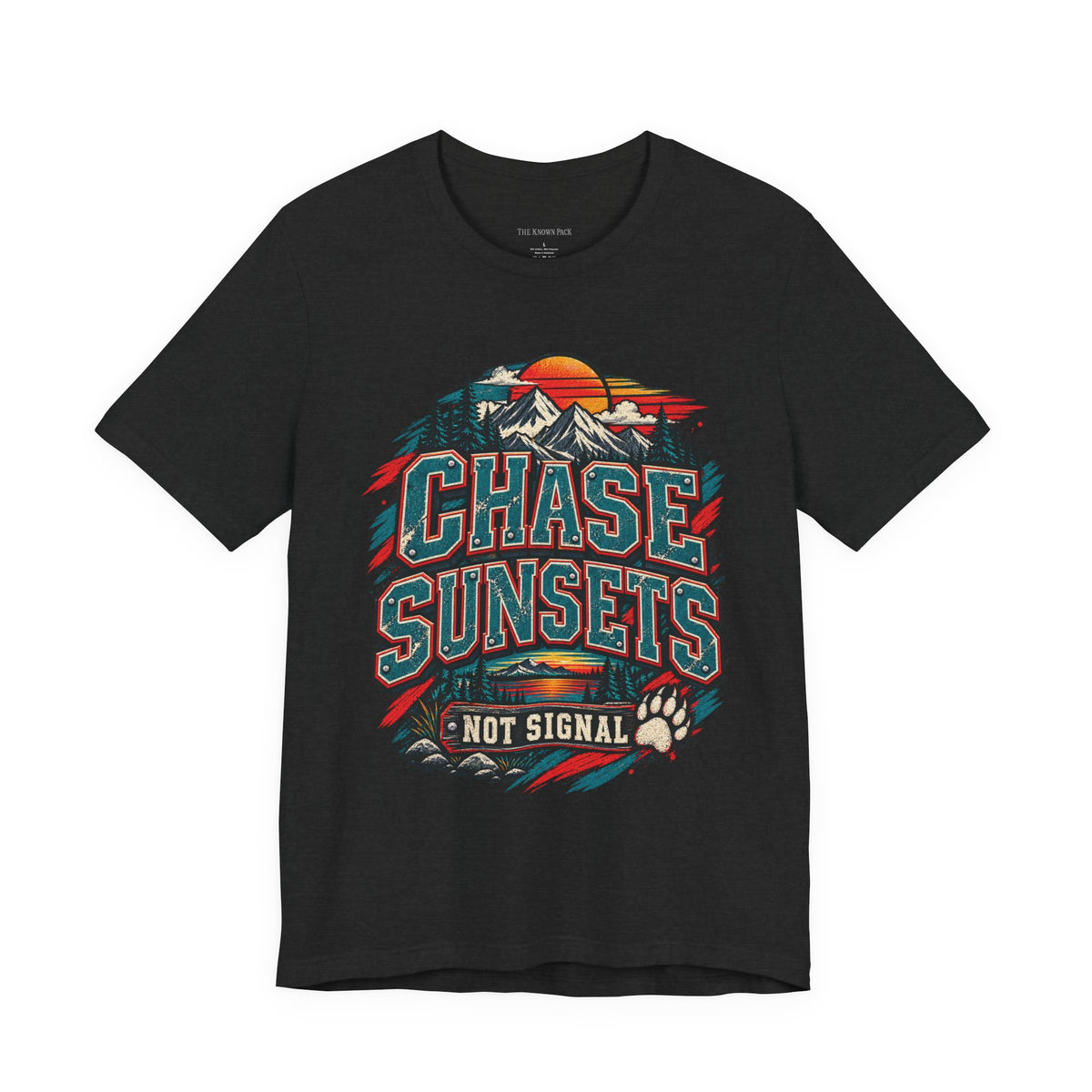 Chase Sunsets Not Signal T-Shirt