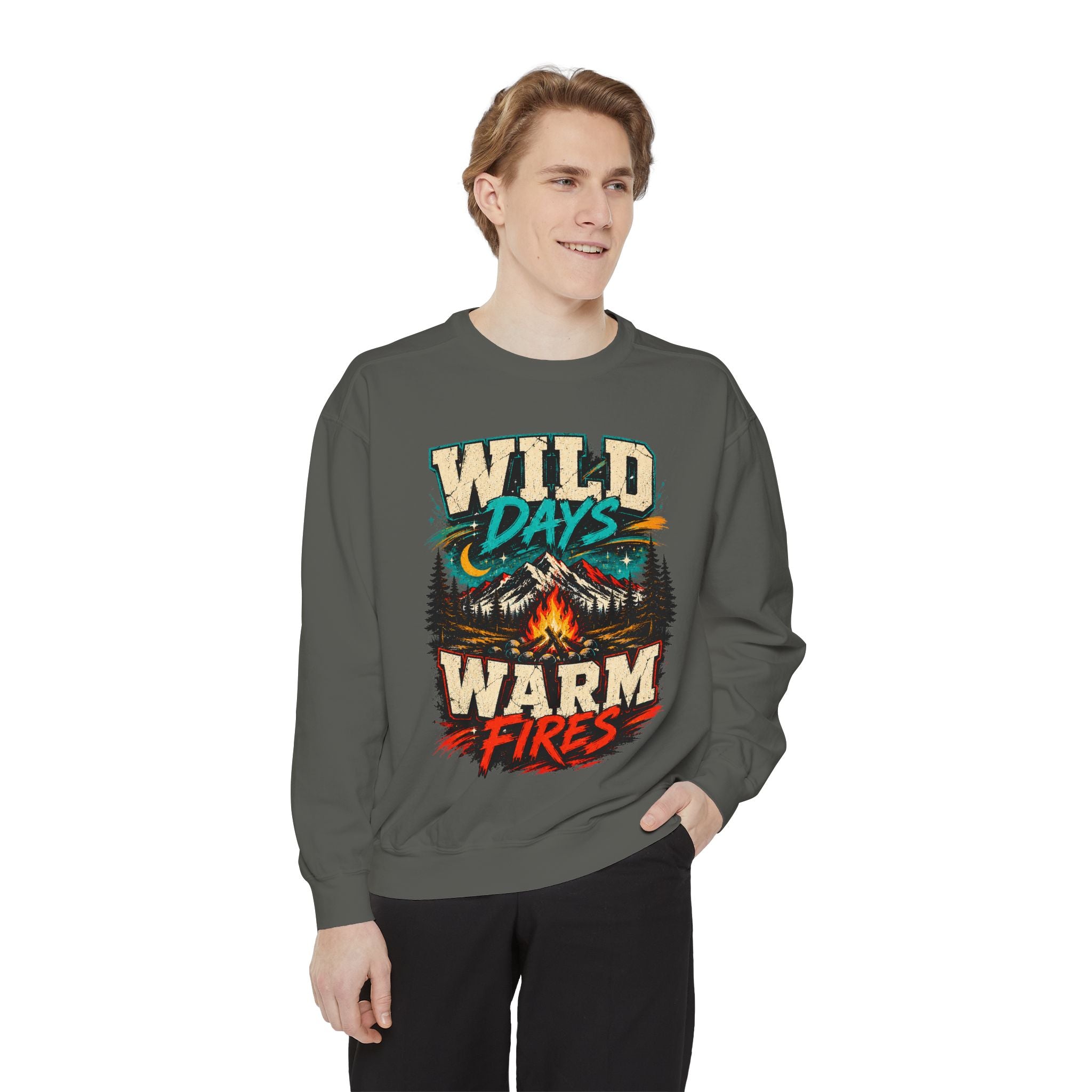 Wild Days Warm Fires Sweatshirt