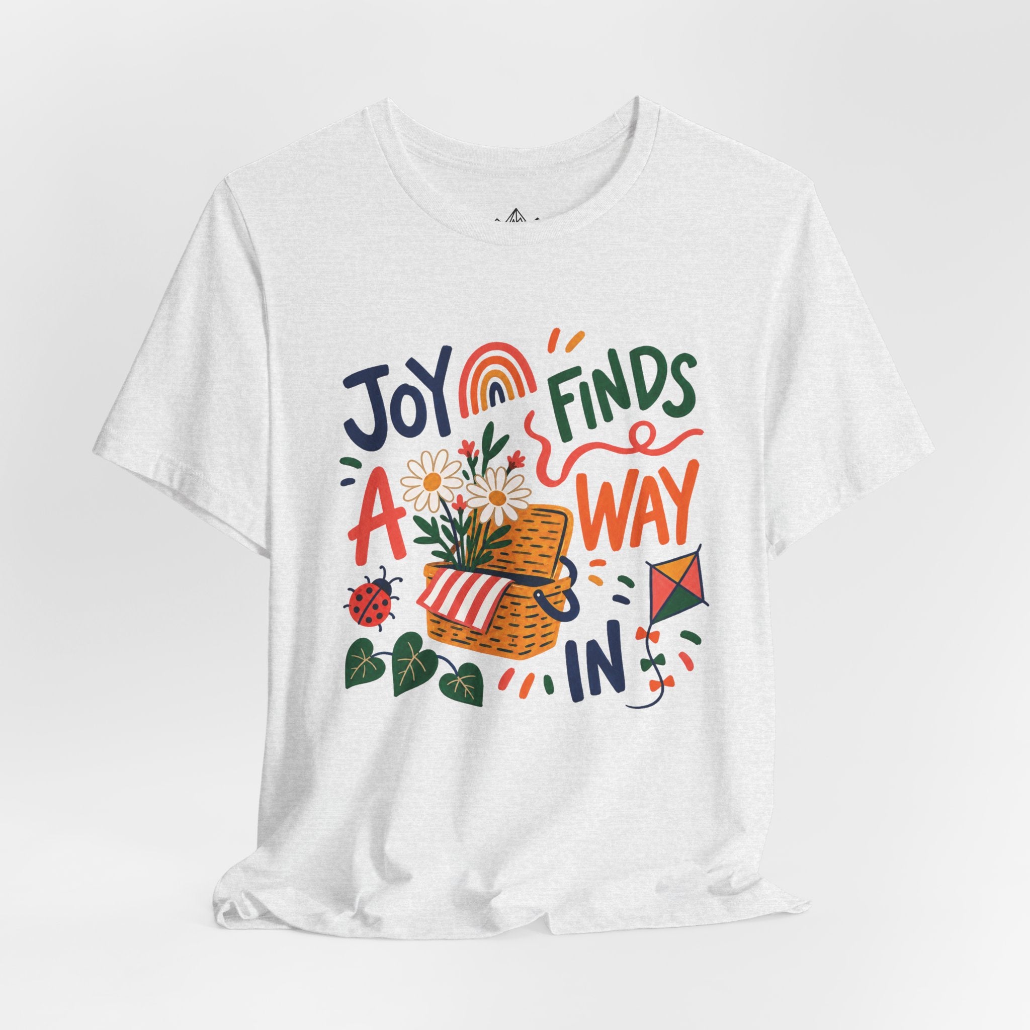 Joy Finds a Way In T-Shirt — Soft Everyday Cotton