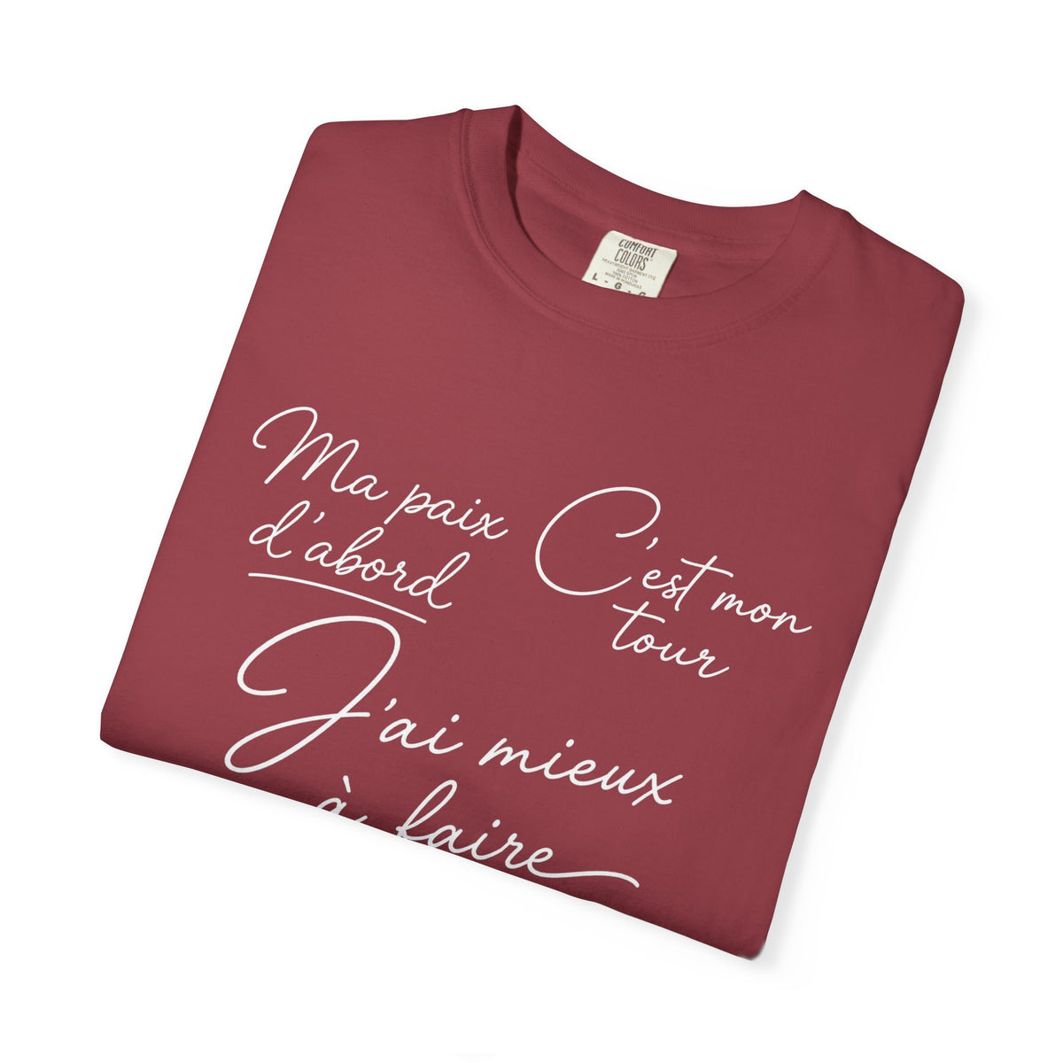 Pas Aujourd'hui French Quote T-Shirt — Garment-Dyed Cotton