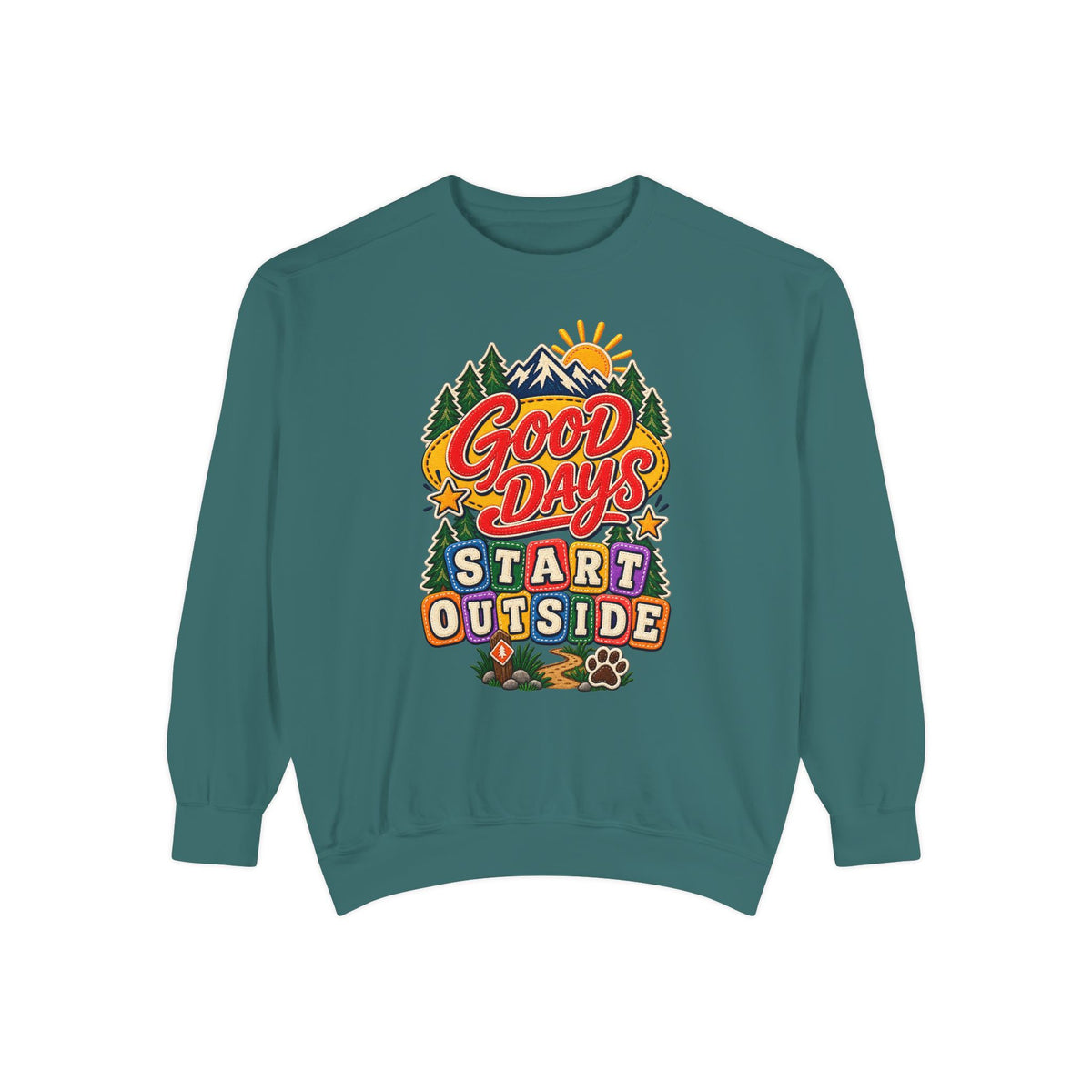 Good Days Start Outside Sweatshirt