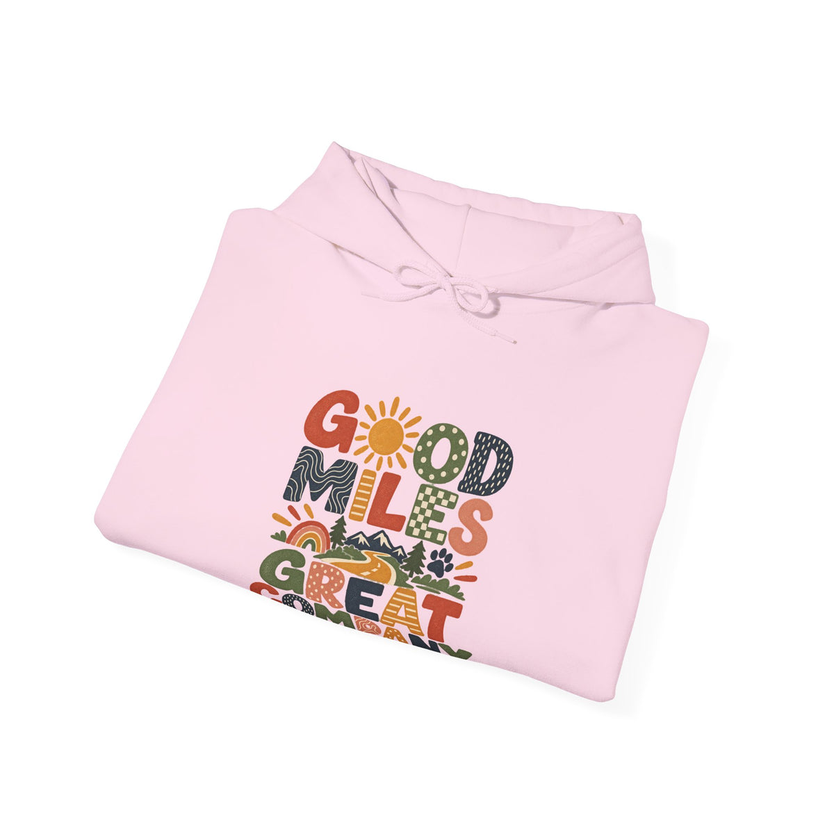 Good Miles Hooded Sweatshirt