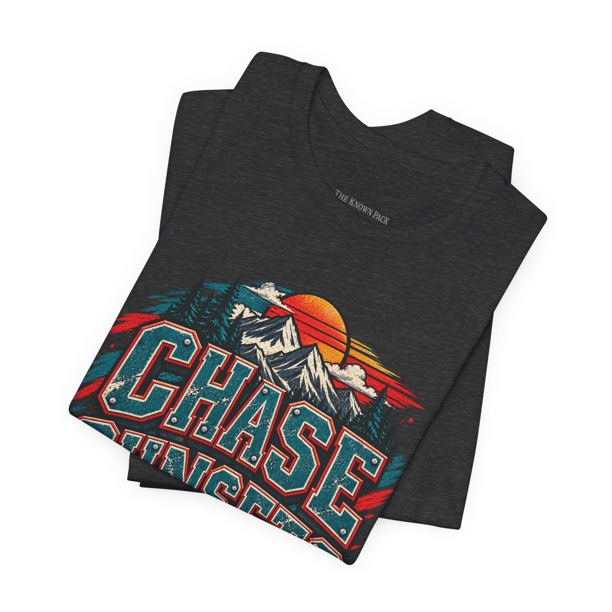 Chase Sunsets Not Signal T-Shirt
