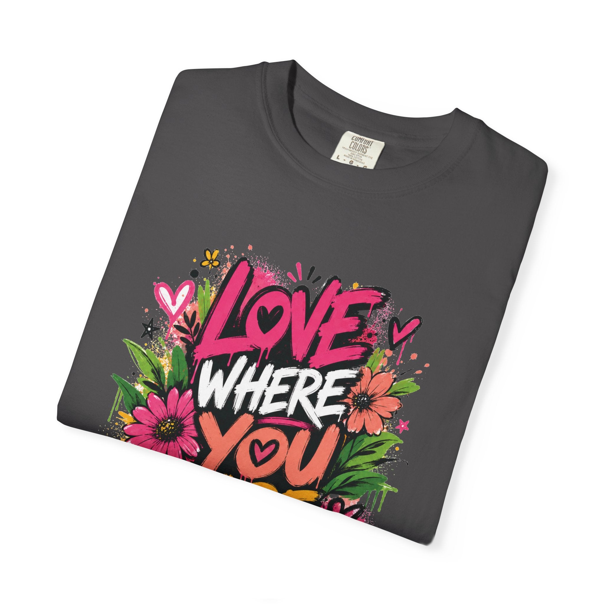 Love Where You Are — Graffiti Tee