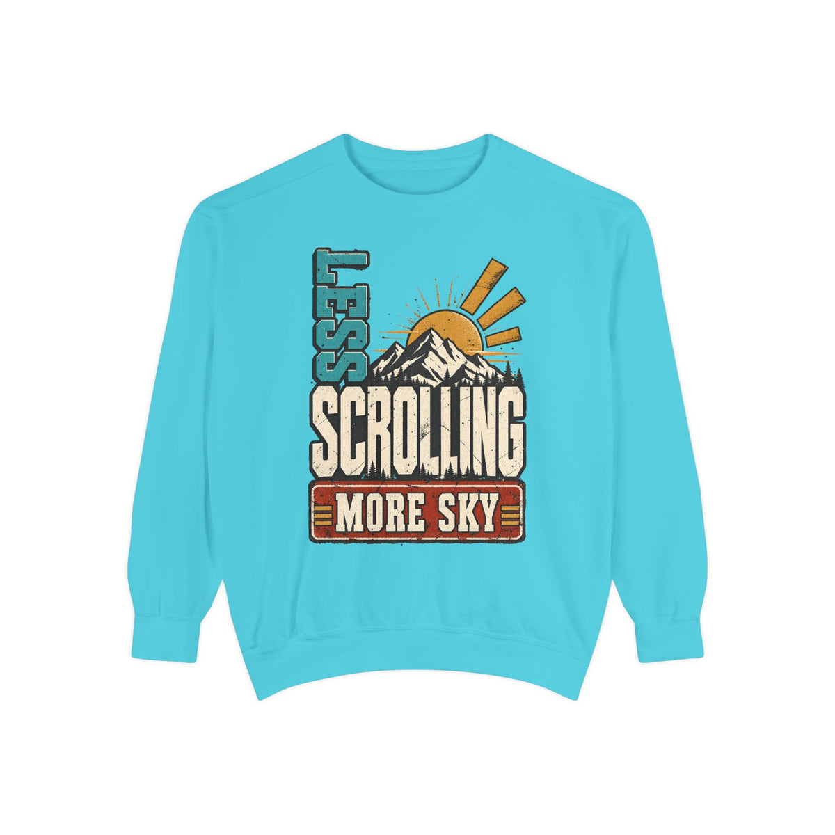 Less Scrolling More Sky Sweatshirt