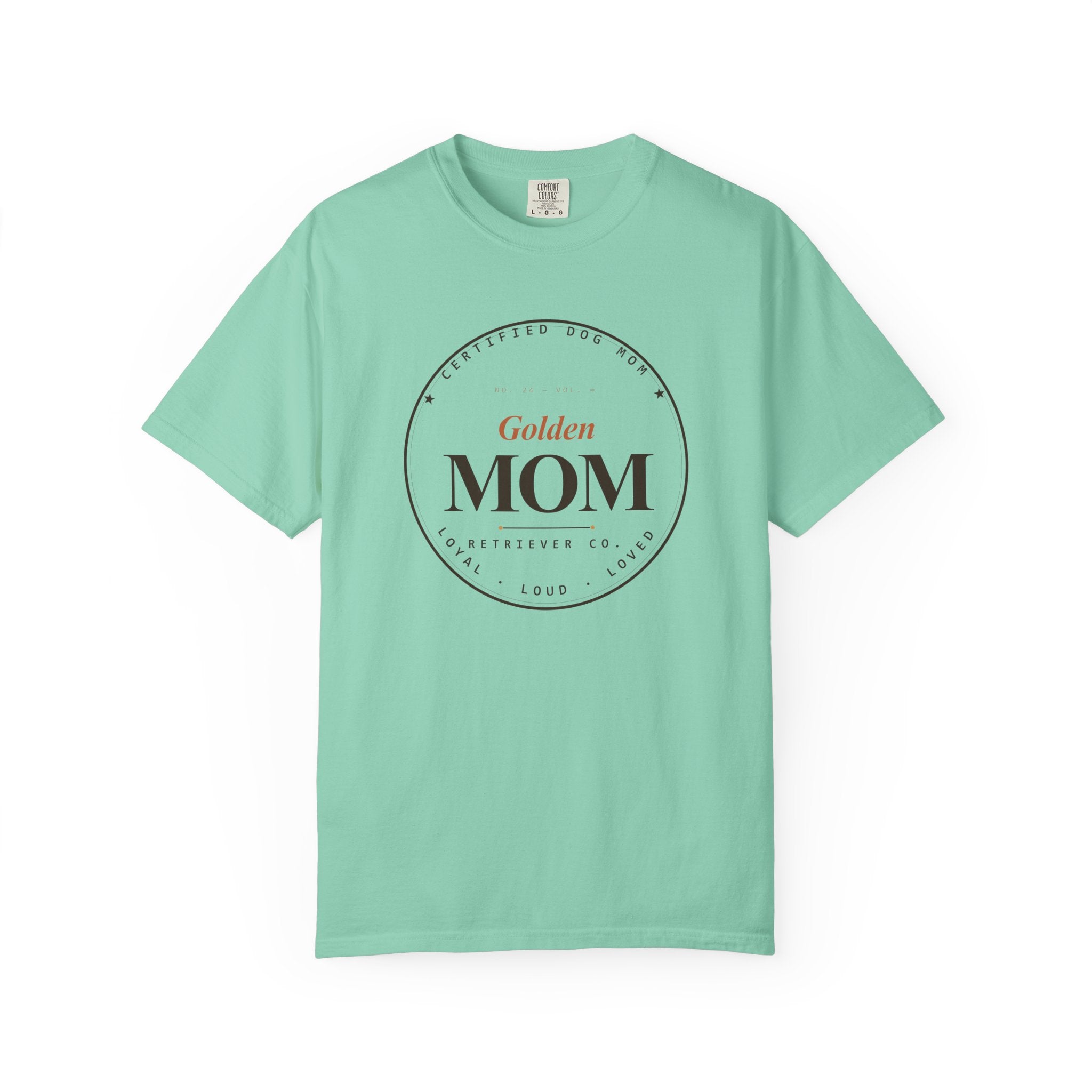 Certified Dog Mom - Loyal Loud Loved
