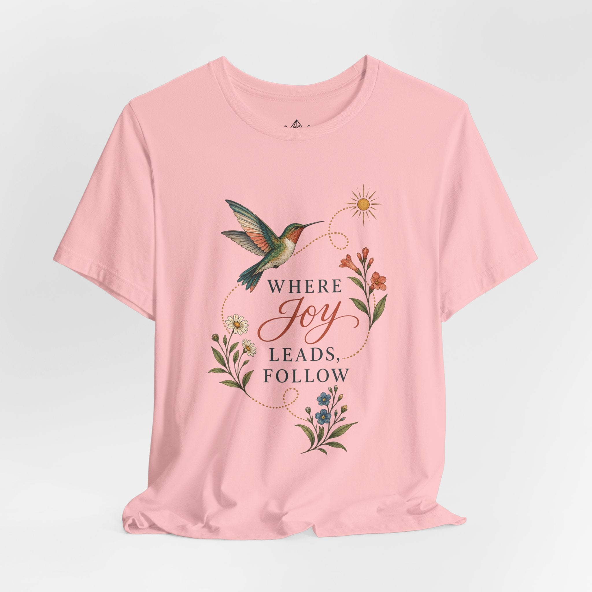 Where Joy Leads Follow T-Shirt — Soft Everyday Cotton