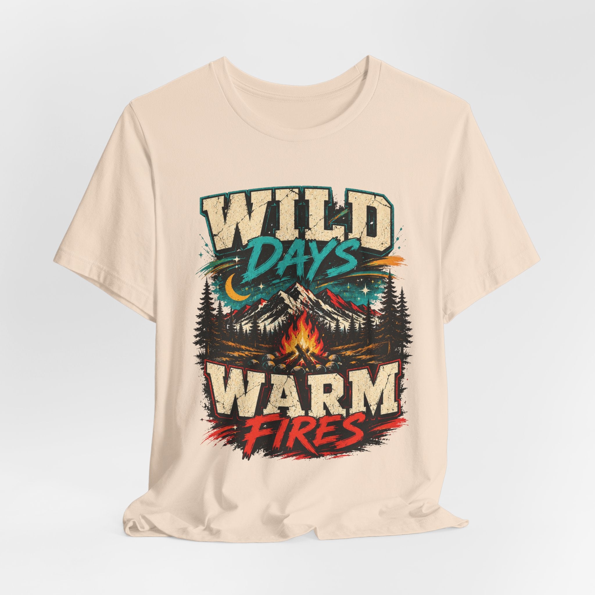 Wild Days Warm Fires Outdoors T-Shirt