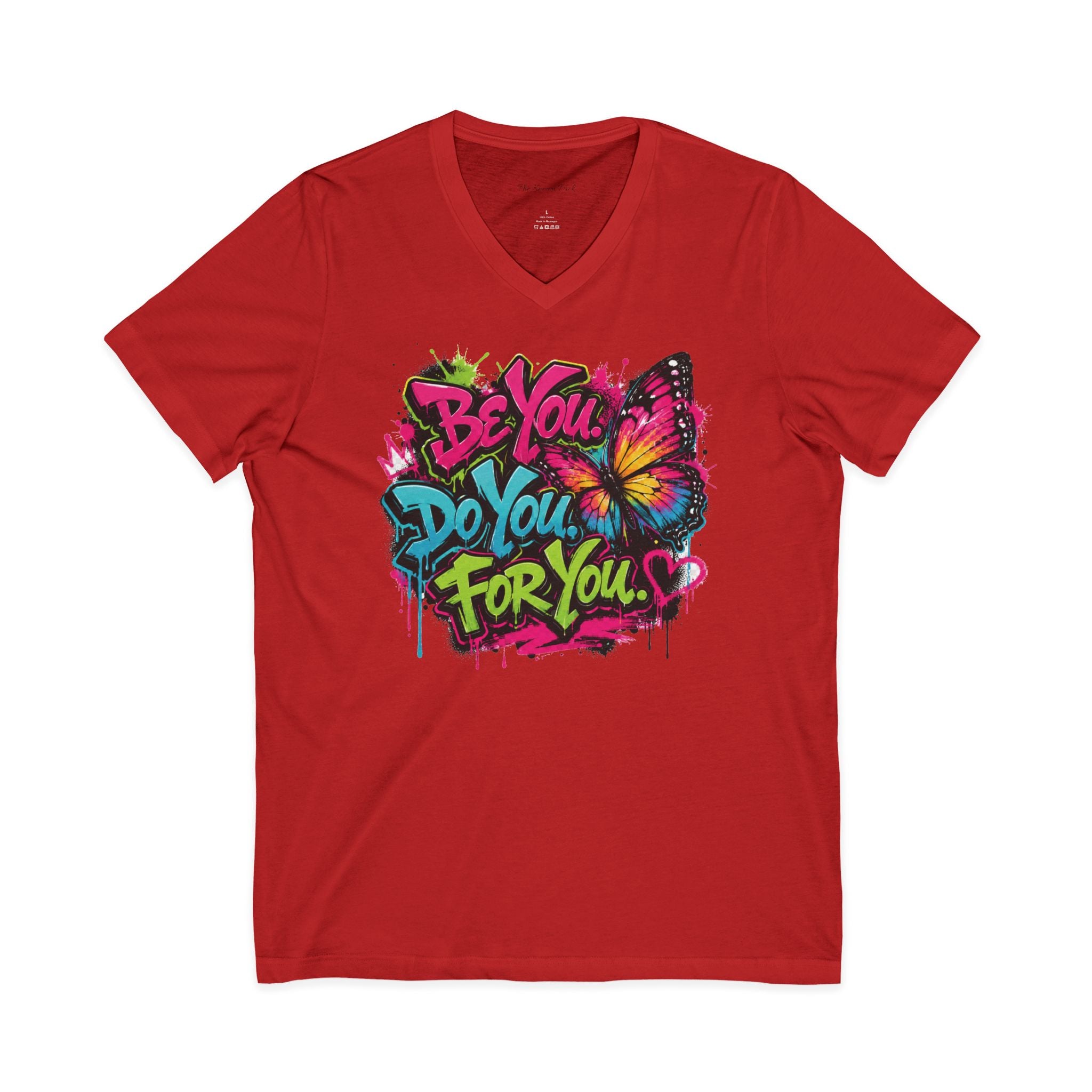 Be You. Do You. For You. — Graffiti V-Neck Tee