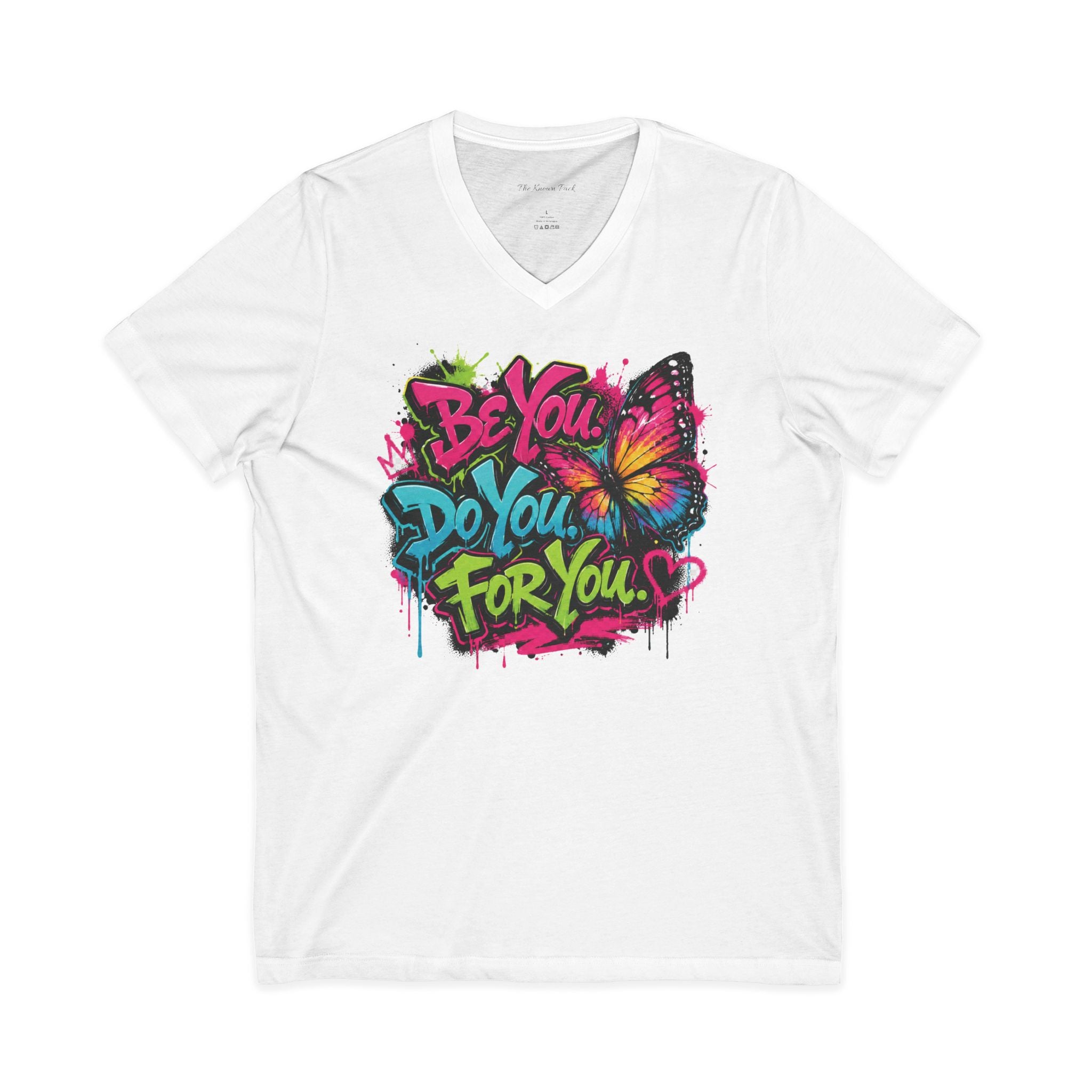 Be You. Do You. For You. — Graffiti V-Neck Tee