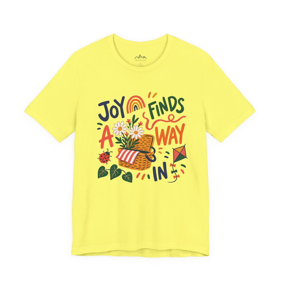 Joy Finds a Way In T-Shirt — Soft Everyday Cotton