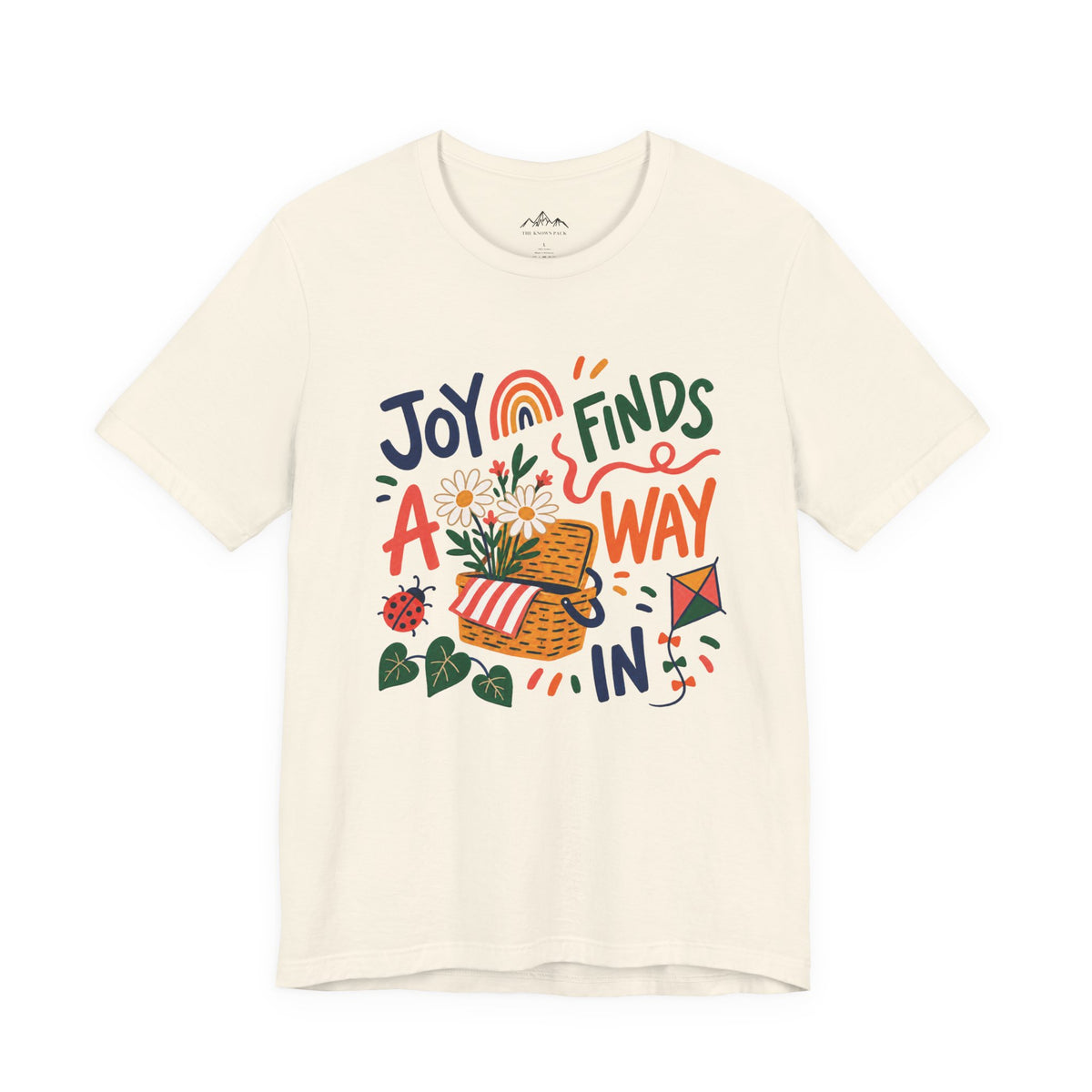 Joy Finds a Way In T-Shirt — Soft Everyday Cotton