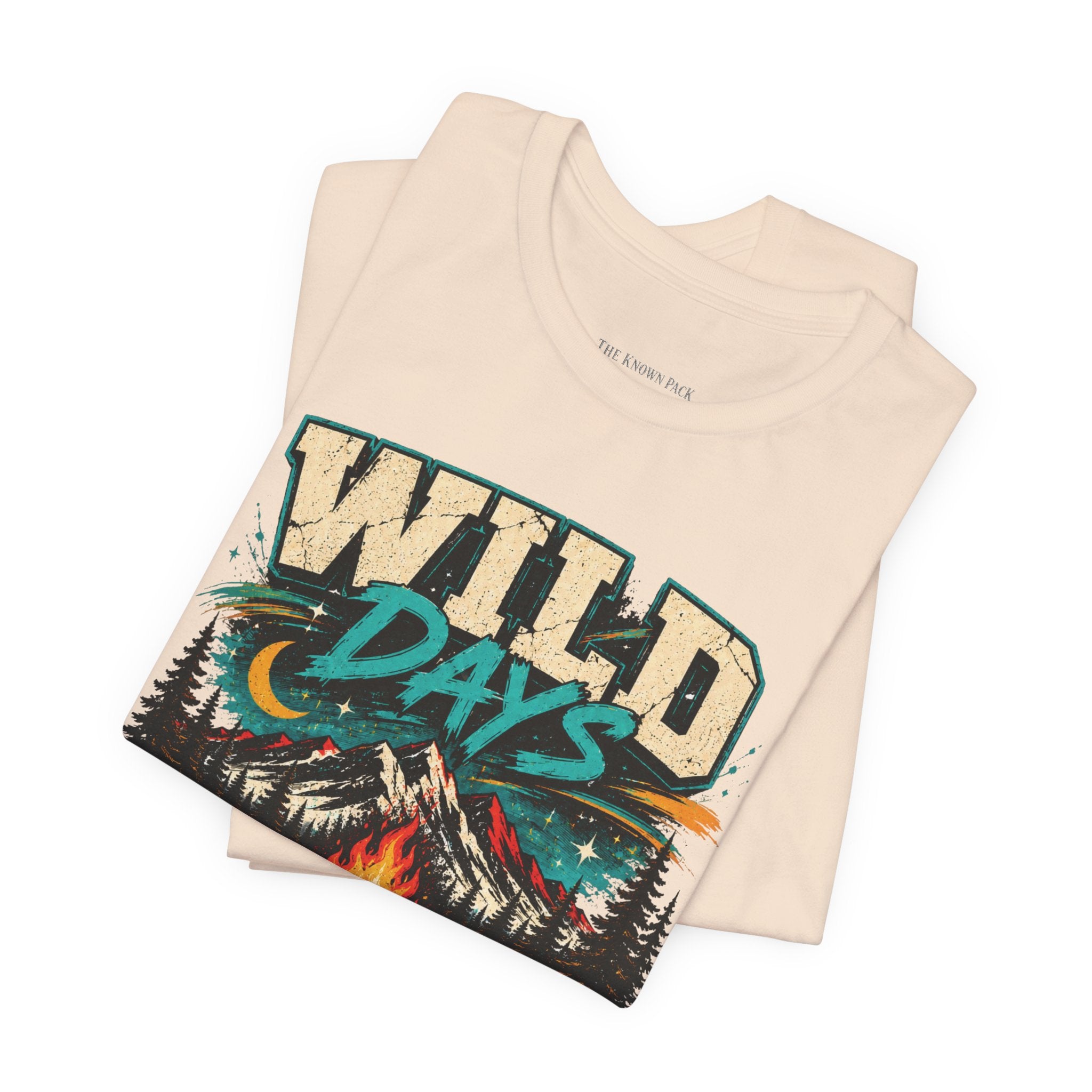 Wild Days Warm Fires Outdoors T-Shirt