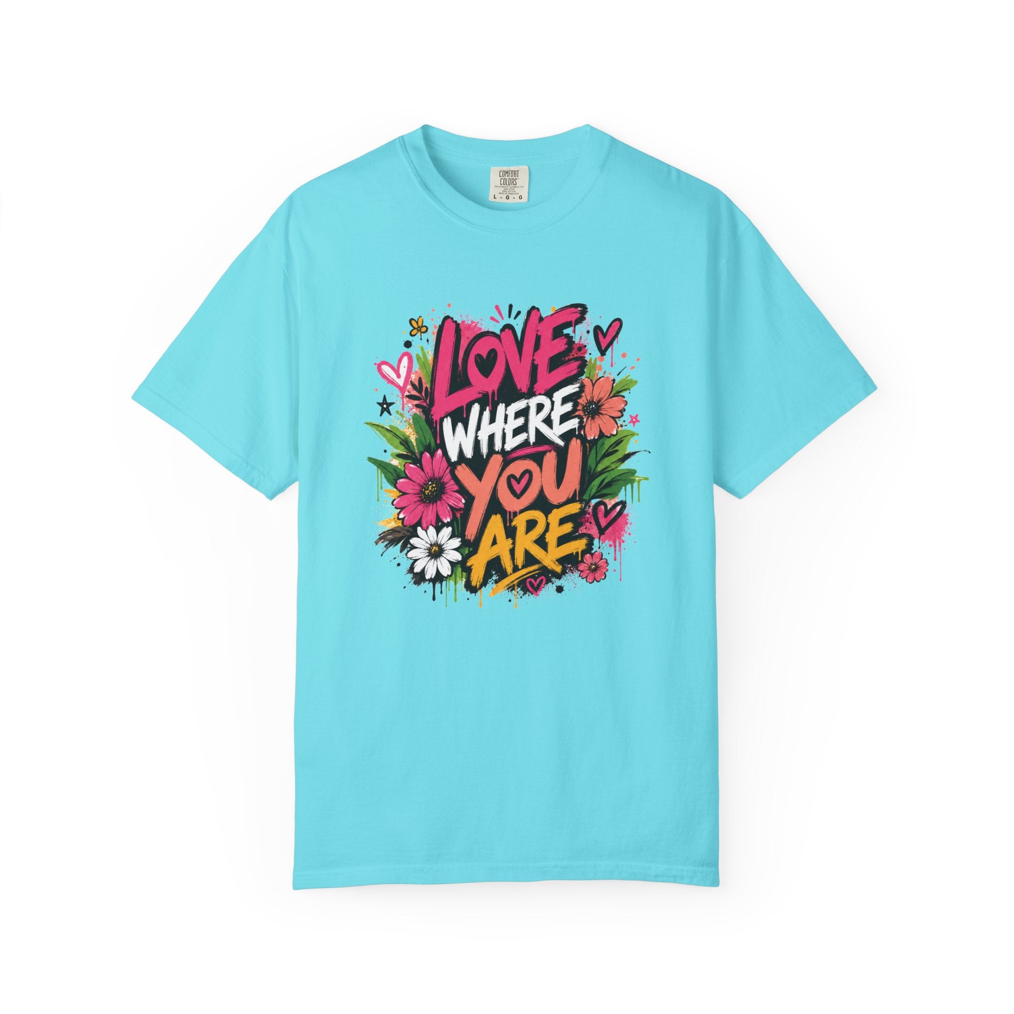 Love Where You Are — Graffiti Tee
