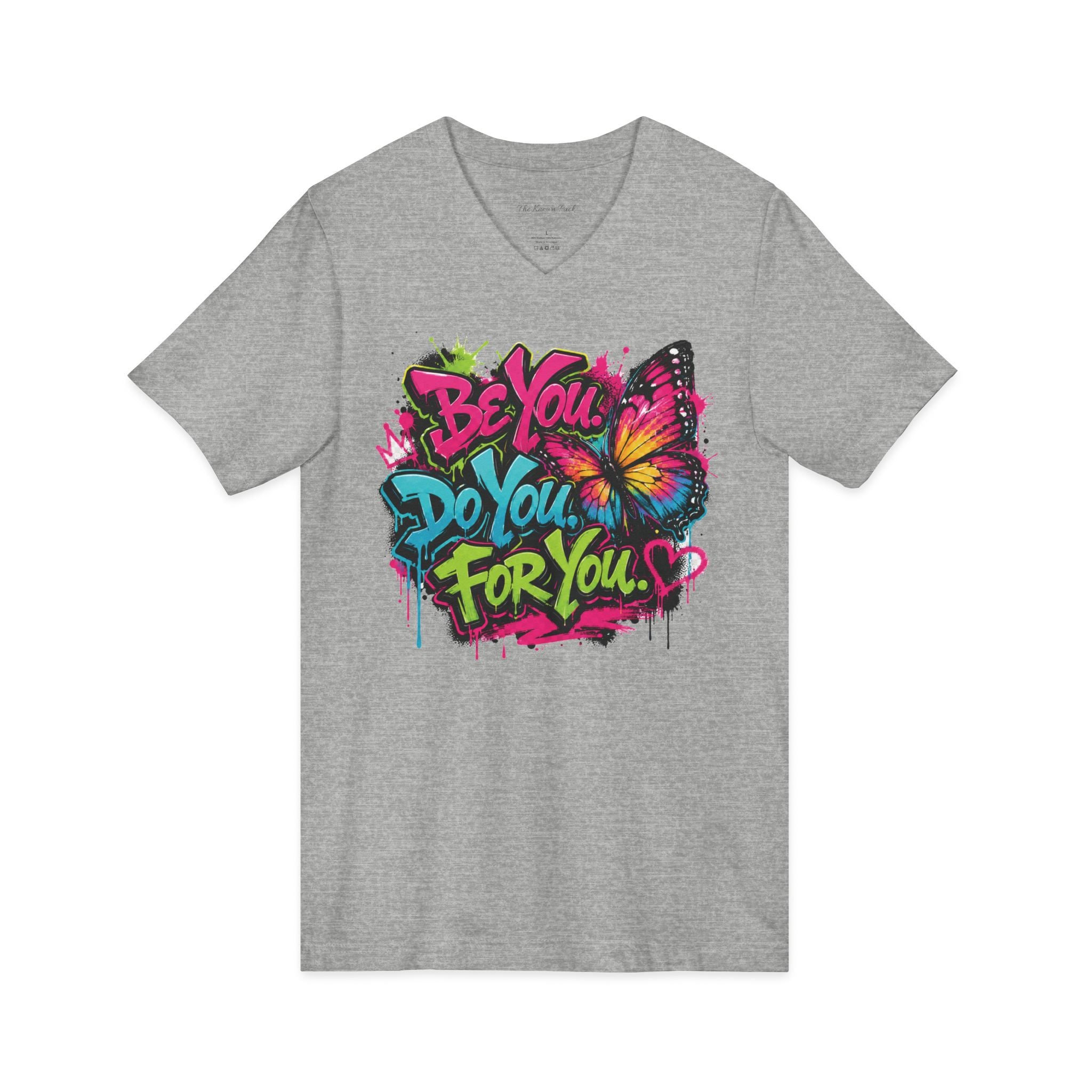 Be You. Do You. For You. — Graffiti V-Neck Tee
