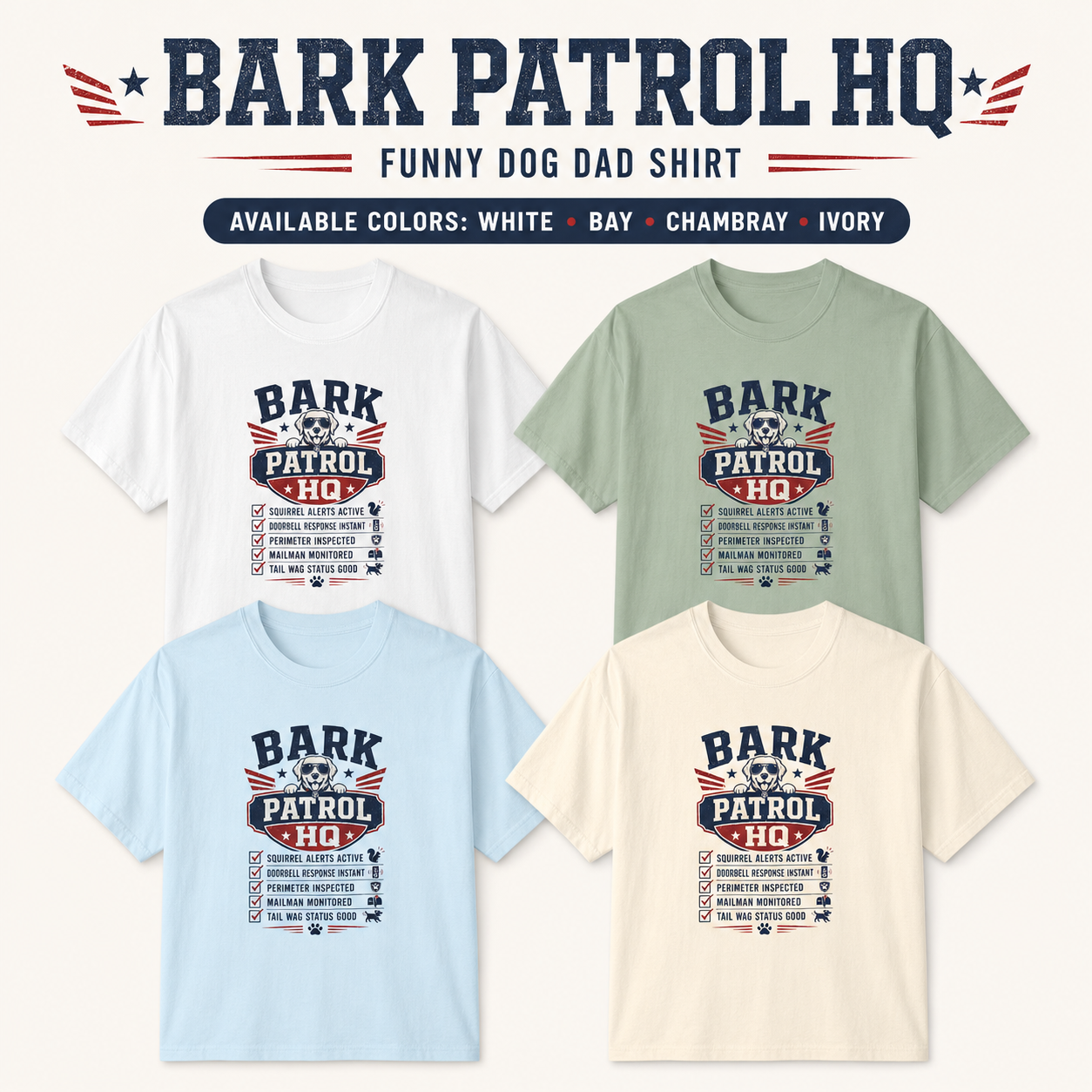 Bark Patrol HQ - Funny Dog Dad Shirt