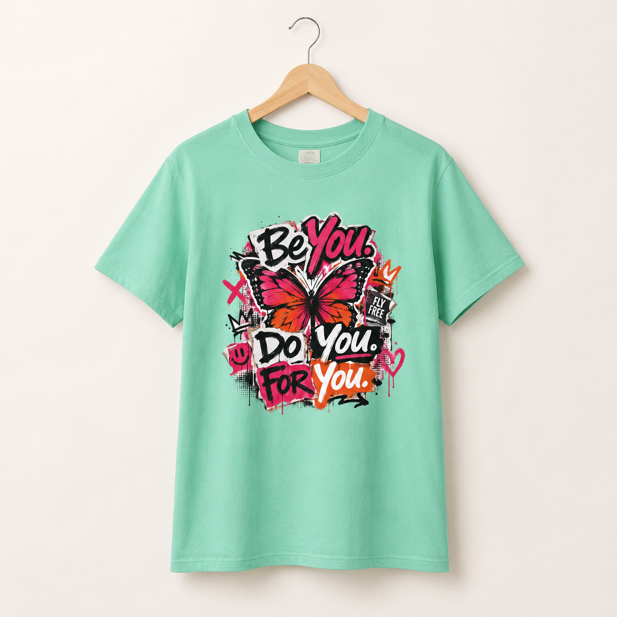 Be You. Do You. For You. — Graffiti Tee