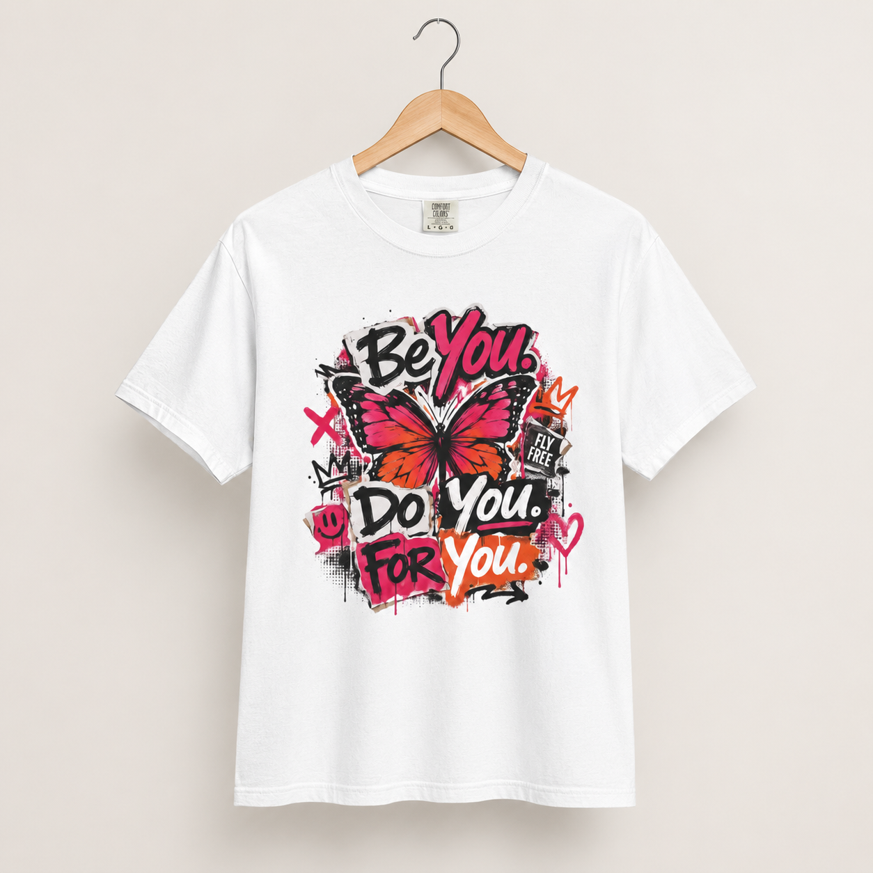 Be You. Do You. For You. — Graffiti Tee