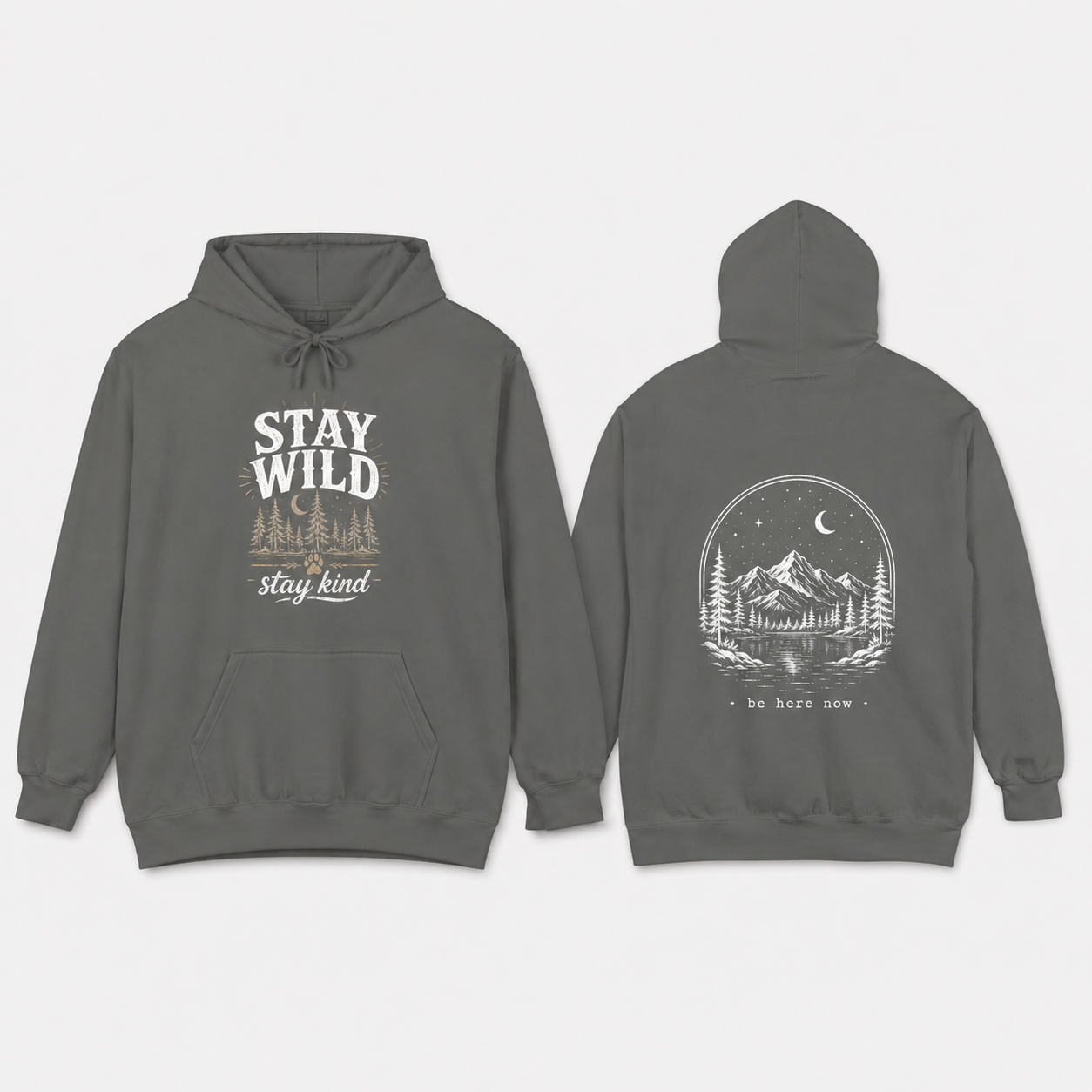 "Stay Wild, Be Here Now" Adventure Hoodie