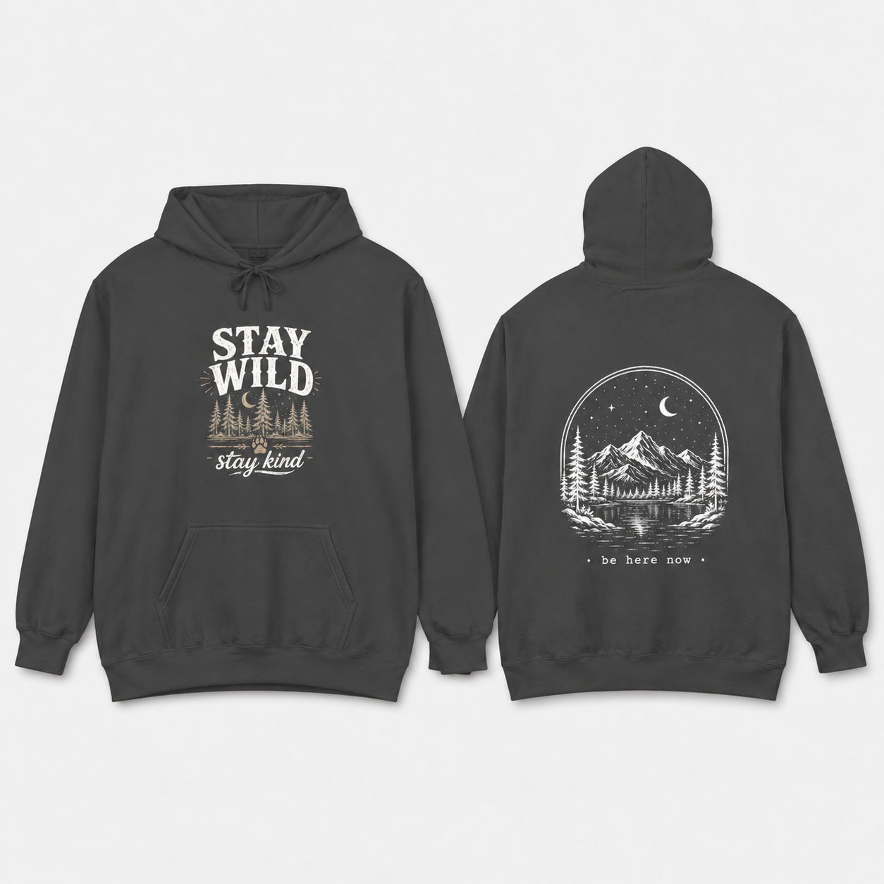 "Stay Wild, Be Here Now" Adventure Hoodie