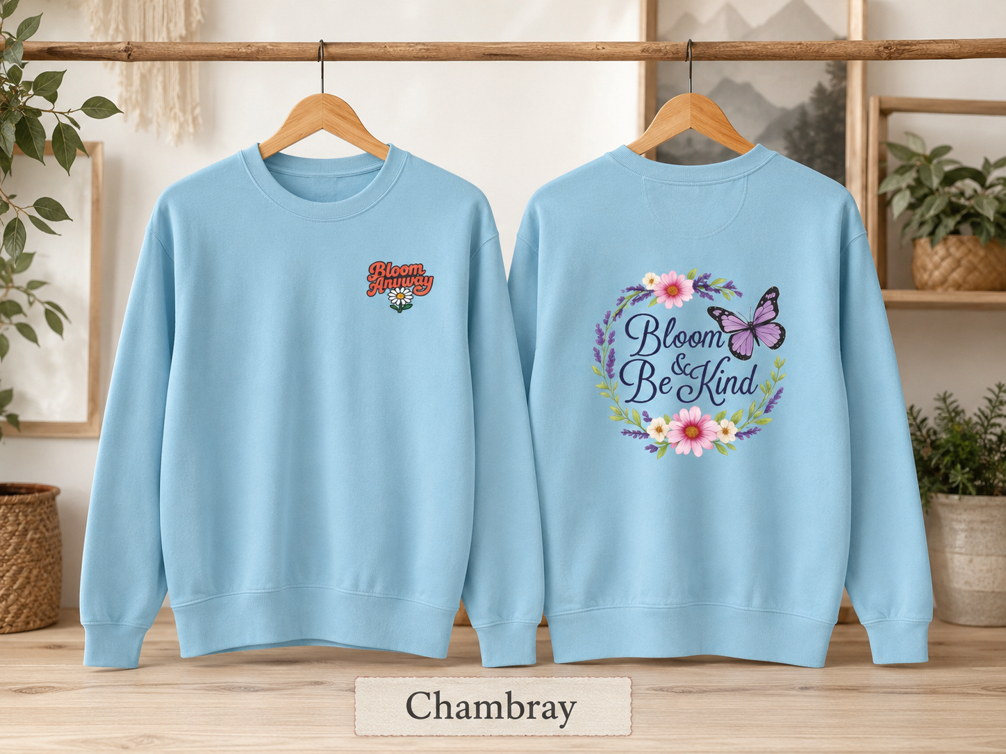 Bloom Anyway - Wildflower Front & Back Sweatshirt