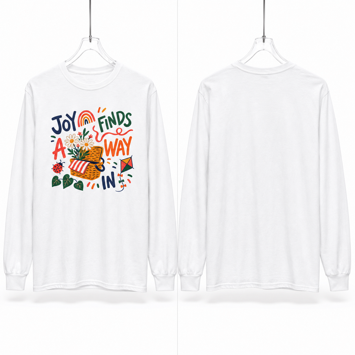 Joy Finds a Way In Long Sleeve T-Shirt