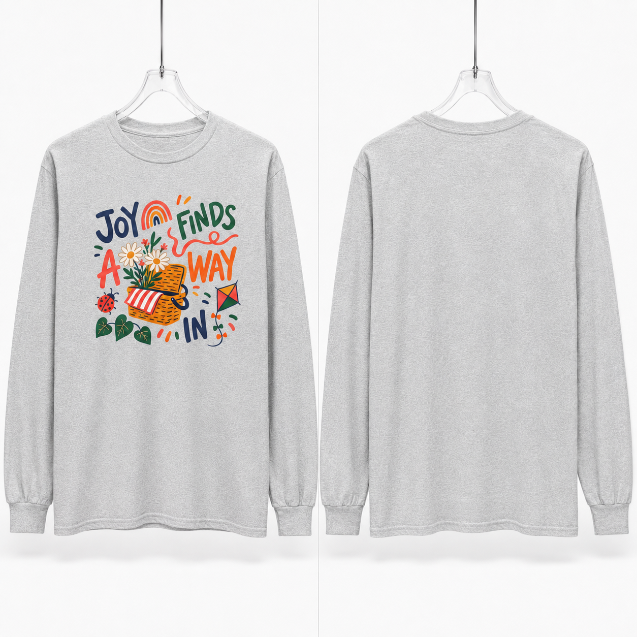 Joy Finds a Way In Long Sleeve T-Shirt