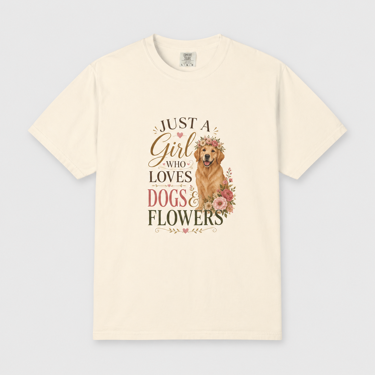 Just a Girl Who Loves Dogs and Flowers