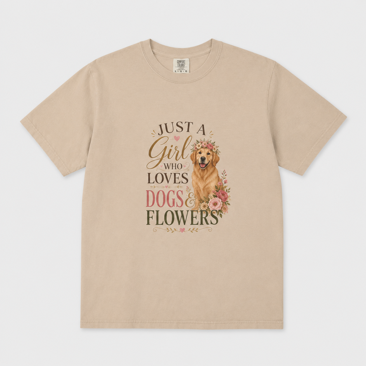Just a Girl Who Loves Dogs and Flowers