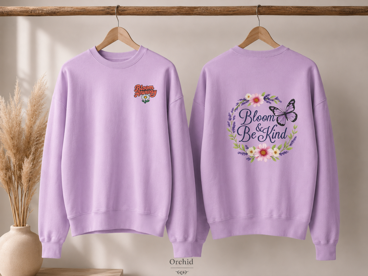 Bloom Anyway - Wildflower Front & Back Sweatshirt
