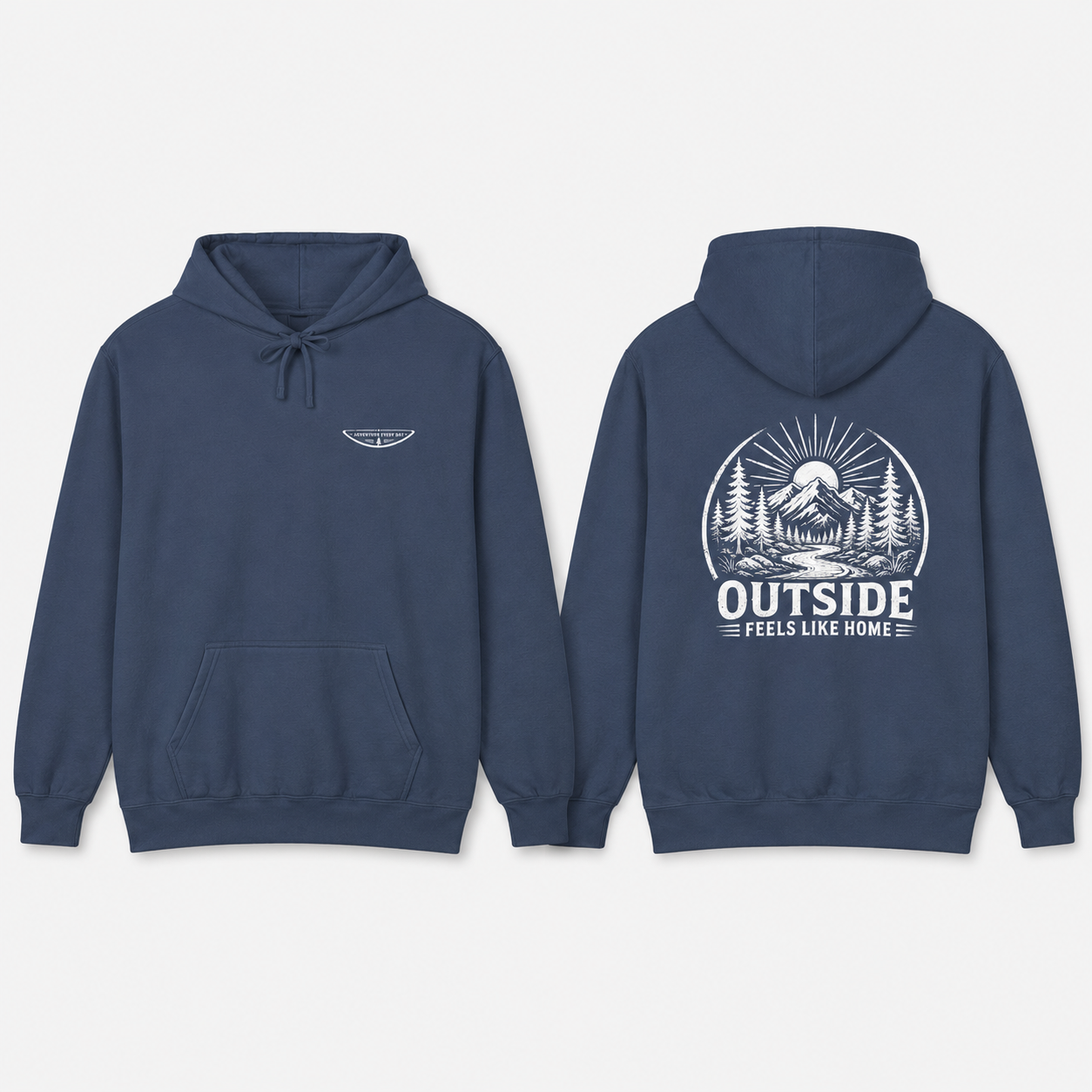 "Outside Feels Like Home" Adventure Hoodie