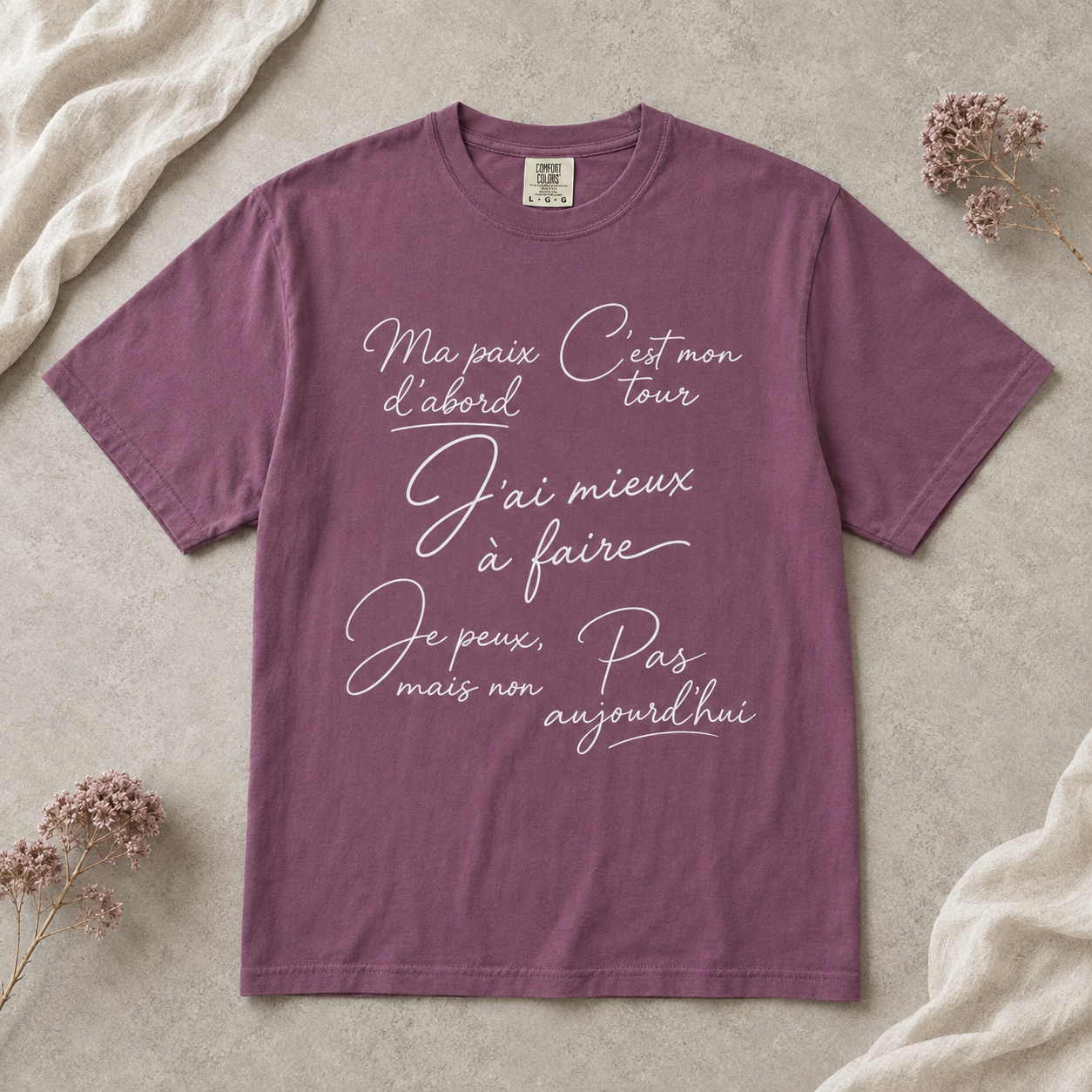Pas Aujourd'hui French Quote T-Shirt — Garment-Dyed Cotton