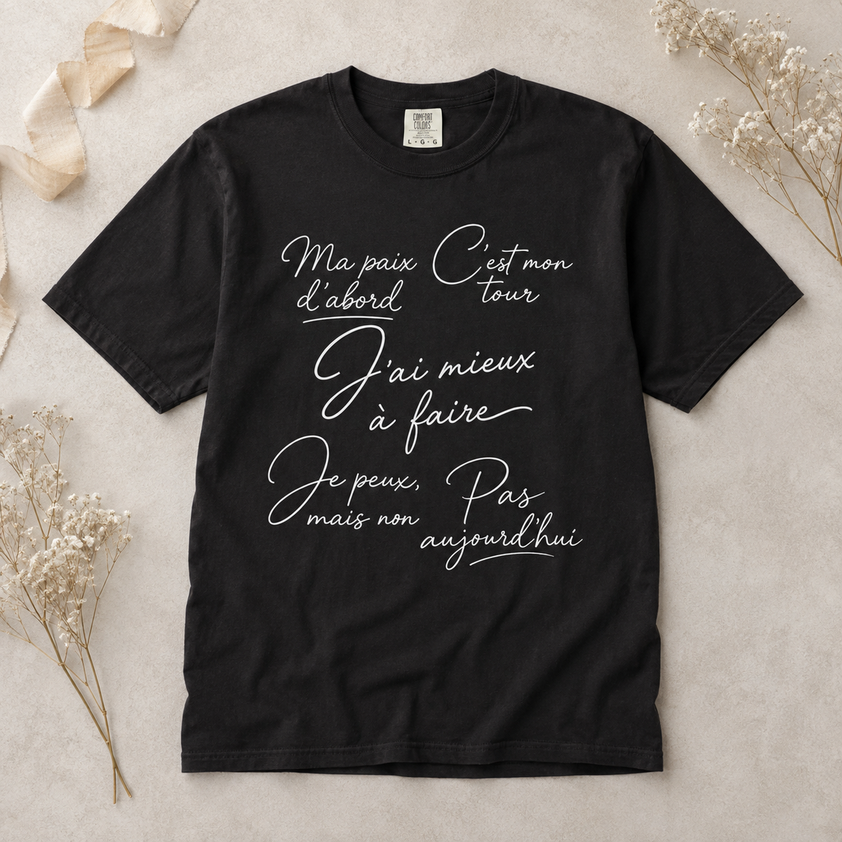Pas Aujourd'hui French Quote T-Shirt — Garment-Dyed Cotton