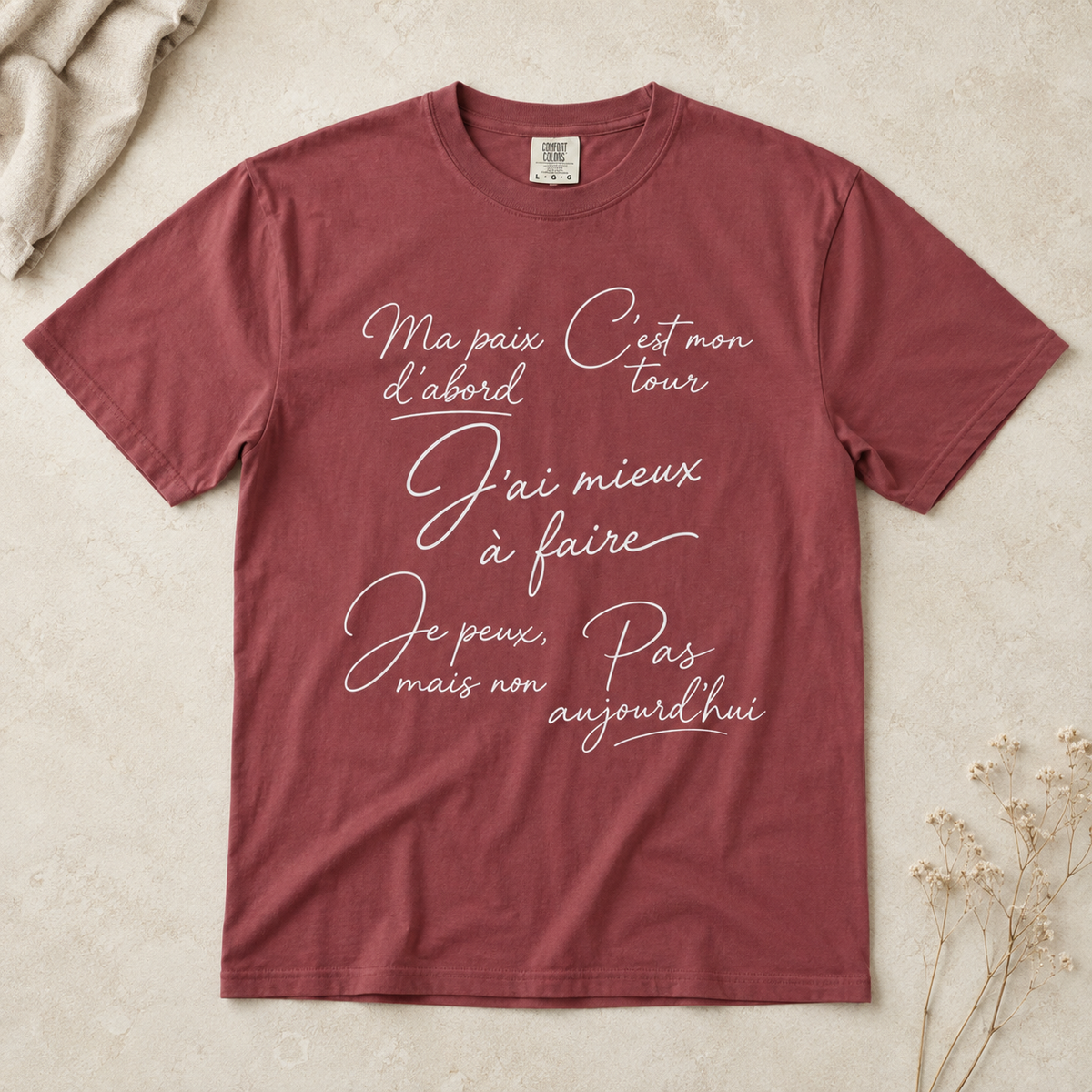 Pas Aujourd'hui French Quote T-Shirt — Garment-Dyed Cotton
