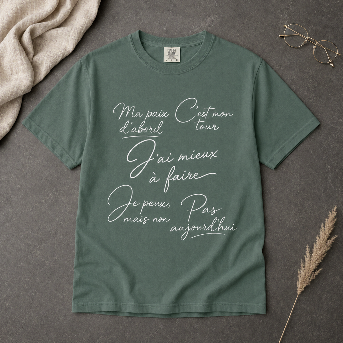 Pas Aujourd'hui French Quote T-Shirt — Garment-Dyed Cotton