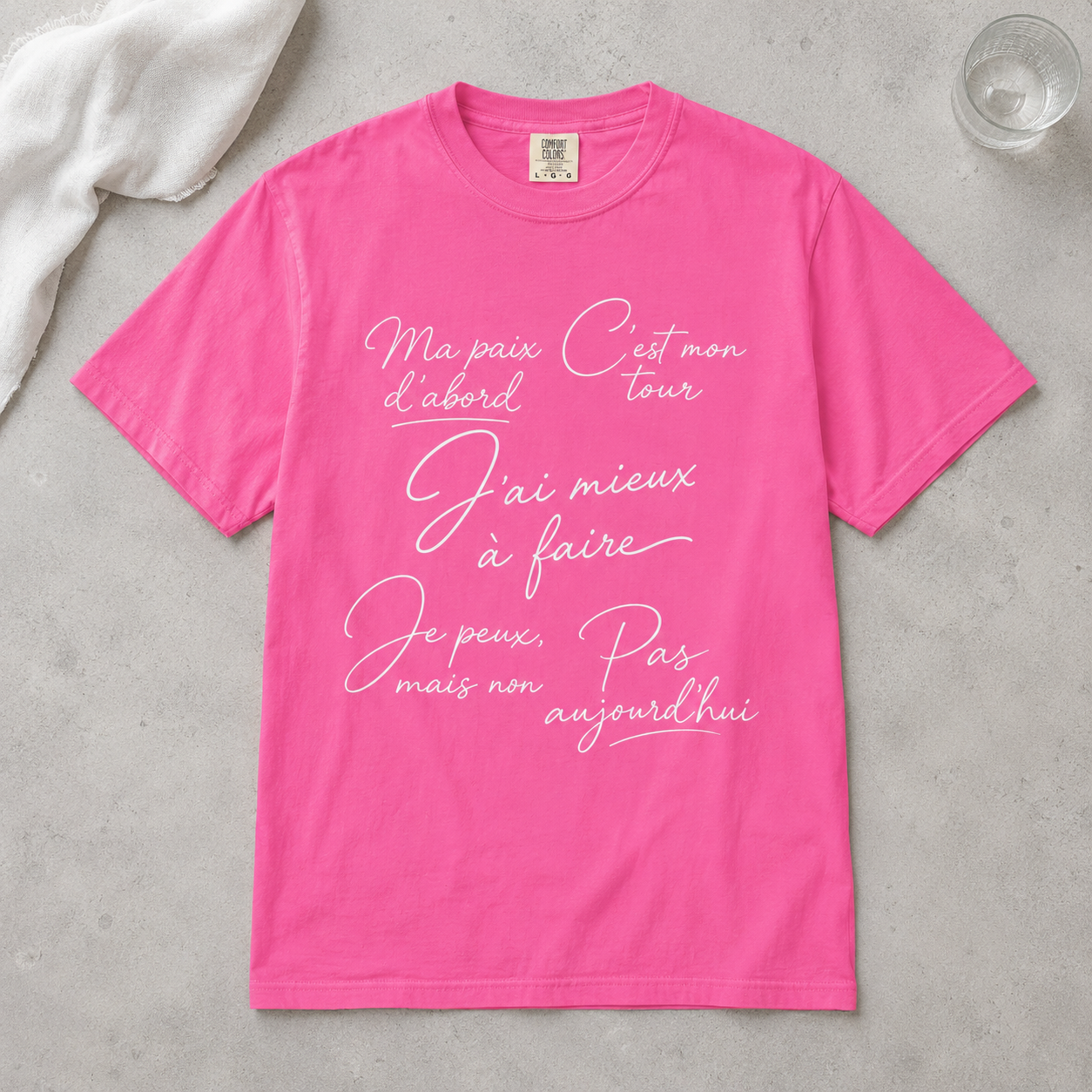 Pas Aujourd'hui French Quote T-Shirt — Garment-Dyed Cotton