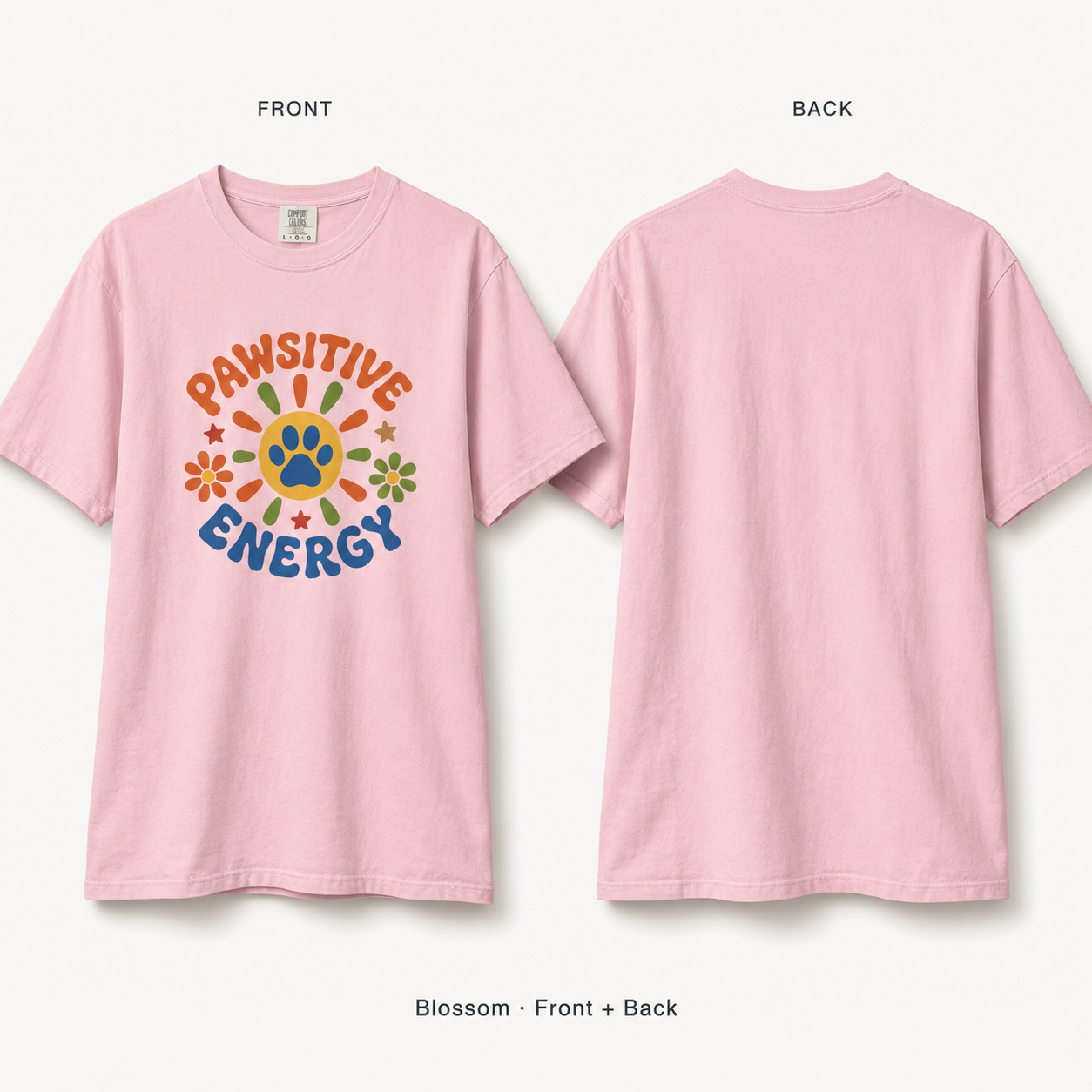 Pawsitive Energy Dog Lover T-Shirt — Garment-Dyed Cotton