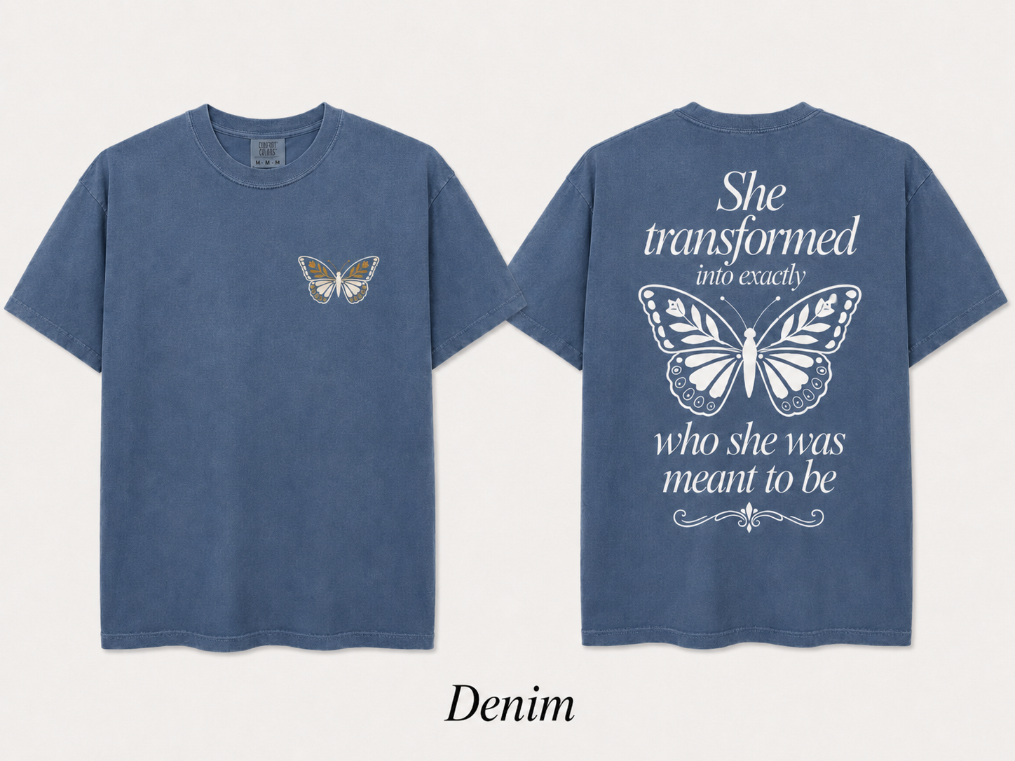 She Transformed — Butterfly Front & Back Tee