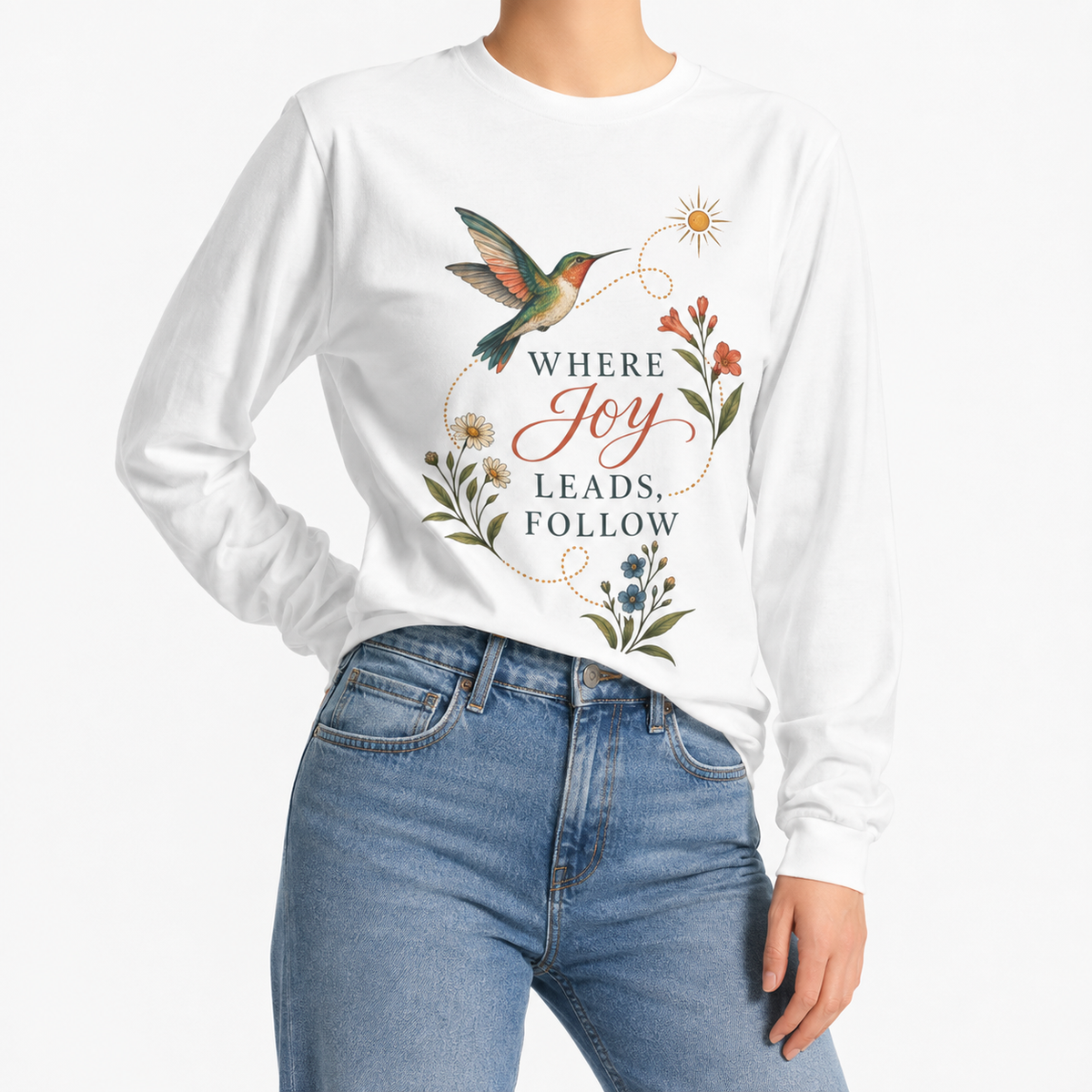 Where Joy Leads Long Sleeve T-Shirt